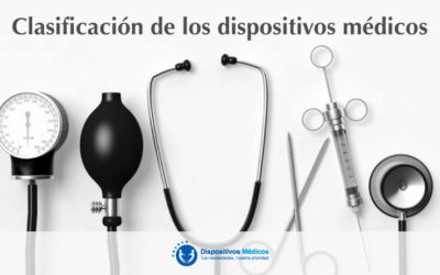 Clasificación de los dispositivos médicos