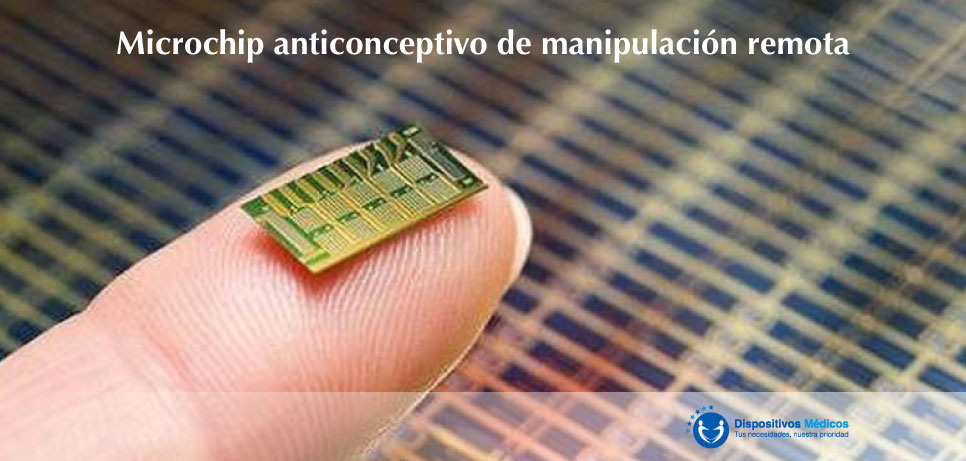 Microchip anticonceptivo de manipulación remota.