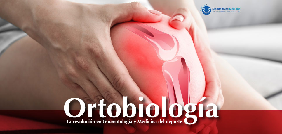 Ortobiología: La revolución en Traumatología y Medicina del deporte.