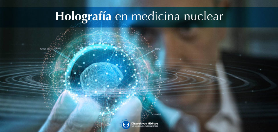 Holografía en medicina nuclear