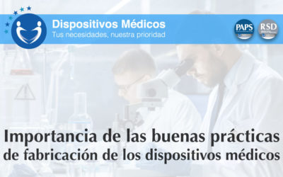 Importancia de las buenas prácticas de fabricación de los dispositivos médicos.