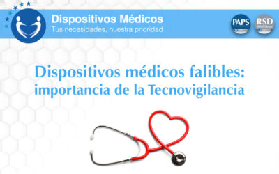 Dispositivos médicos falibles: importancia de la Tecnovigilancia.