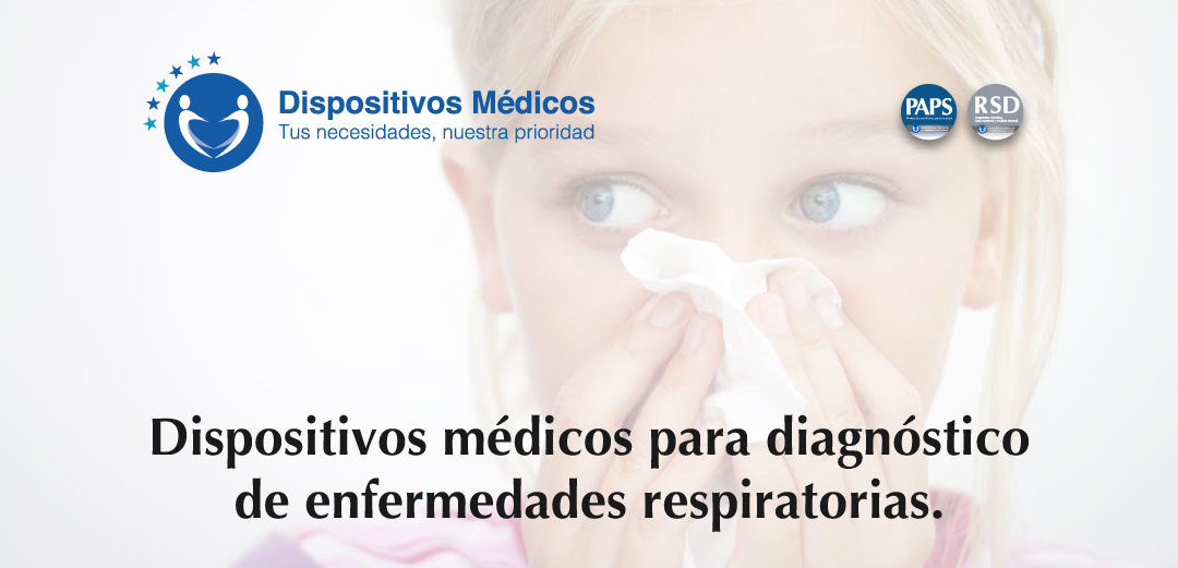 Dispositivos médicos para diagnóstico de enfermedades respiratorias.