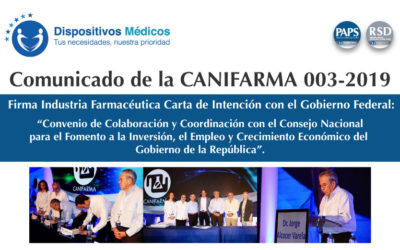 Comunicado 003-2019 | Firma industria farmacéutica Carta de Intención con el Gobierno Federal: “Convenio de Colaboración y Coordinación con el Consejo Nacional para el Fomento a la Inversión, el Empleo y Crecimiento Económico del Gobierno de la República”.
