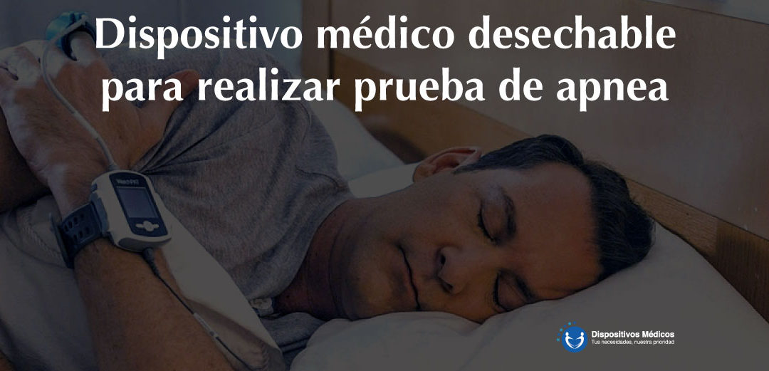 Dispositivo médico desechable para realizar prueba de apnea.