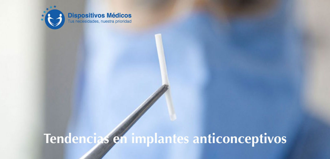 Tendencias en implantes anticonceptivos.