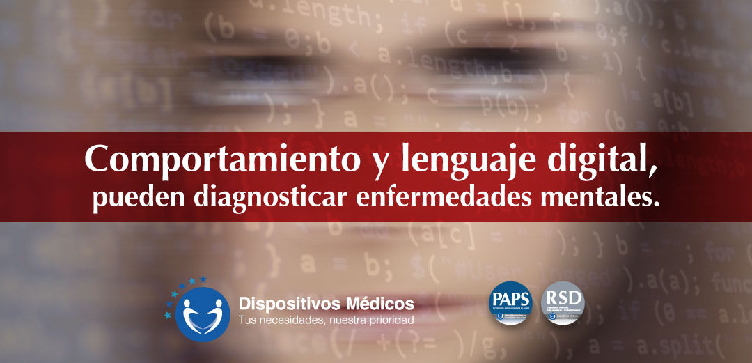 Comportamiento y lenguaje digital, pueden diagnosticar enfermedades mentales.