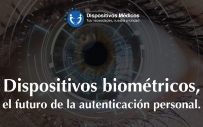Dispositivos biométricos, el futuro de la autenticación personal.