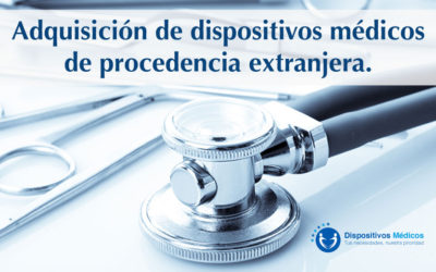 Adquisición de dispositivos médicos de procedencia extranjera.