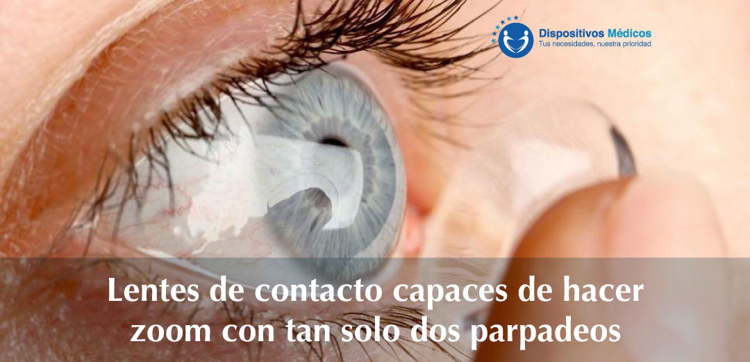 Lentes de contacto capaces de hacer zoom con tan solo dos parpadeos.