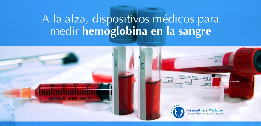 A la alza, dispositivos médicos para medir hemoglobina en la sangre.