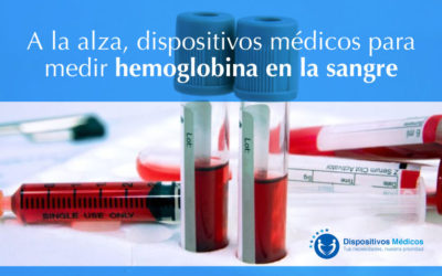 A la alza, dispositivos médicos para medir hemoglobina en la sangre.
