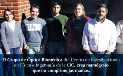 El Grupo de Óptica Biomédica del Centro de Investigaciones en Física e Ingeniería de la CIC, crea mamógrafo que no comprime las mamas.