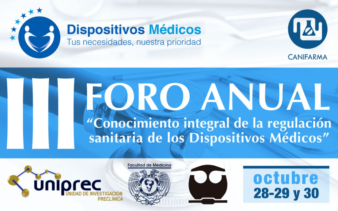 III Foro Anual | “Conocimiento integral de la regulación sanitaria de los Dispositivos Médicos”