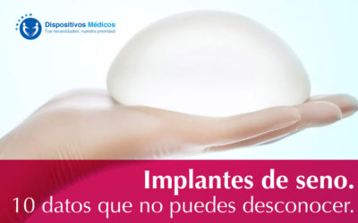 Implantes de seno. 10 datos que no puedes desconocer.