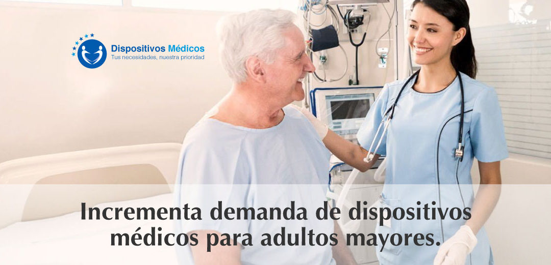 Incrementa demanda de dispositivos médicos para adultos mayores.