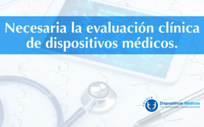 Necesaria la evaluación clínica de dispositivos médicos.
