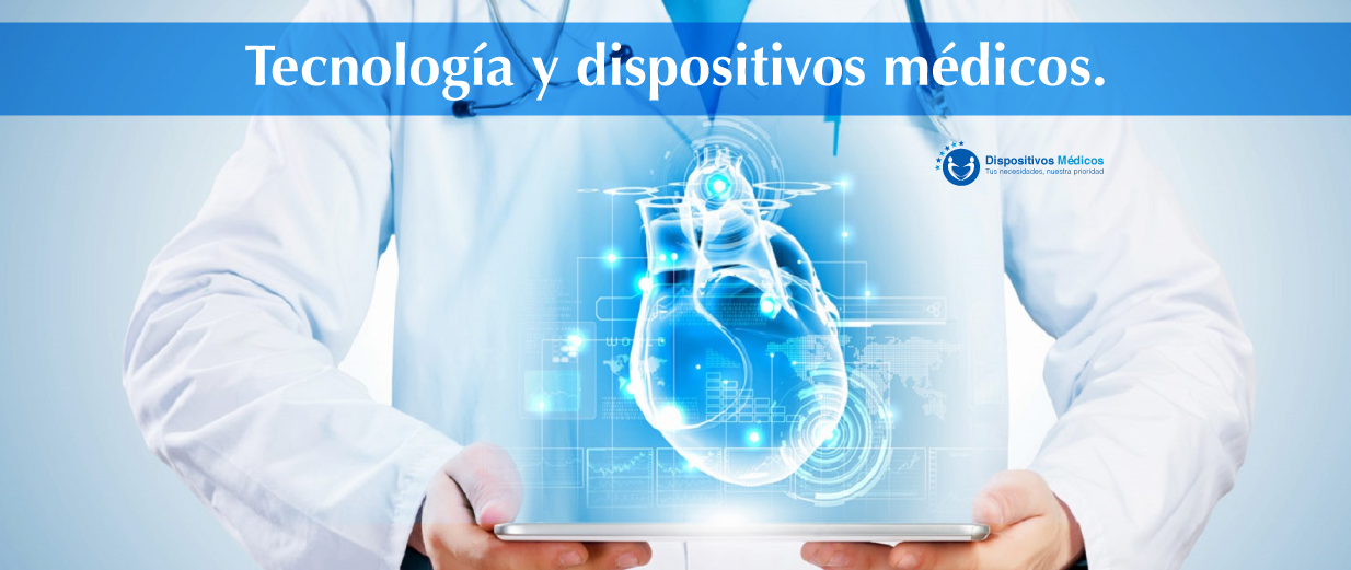 Tecnología y dispositivos médicos.