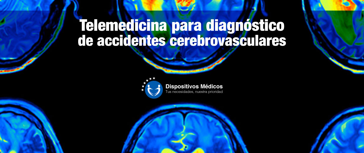 Telemedicina para diagnóstico de accidentes cerebrovasculares.