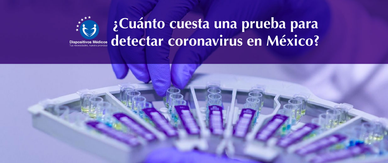 ¿Cuánto cuesta una prueba para detectar coronavirus en México?