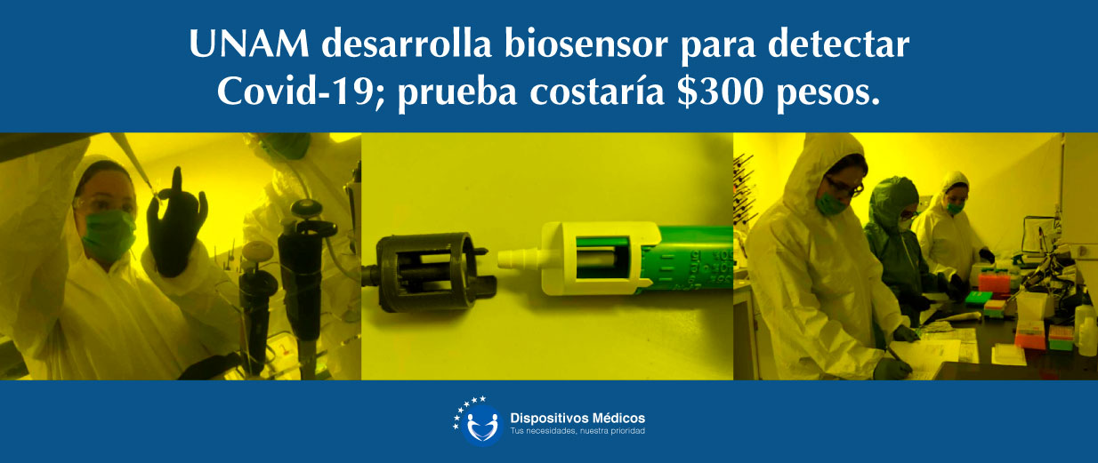 UNAM  desarrolla biosensor para detectar Covid-19; prueba costaría $300 pesos.