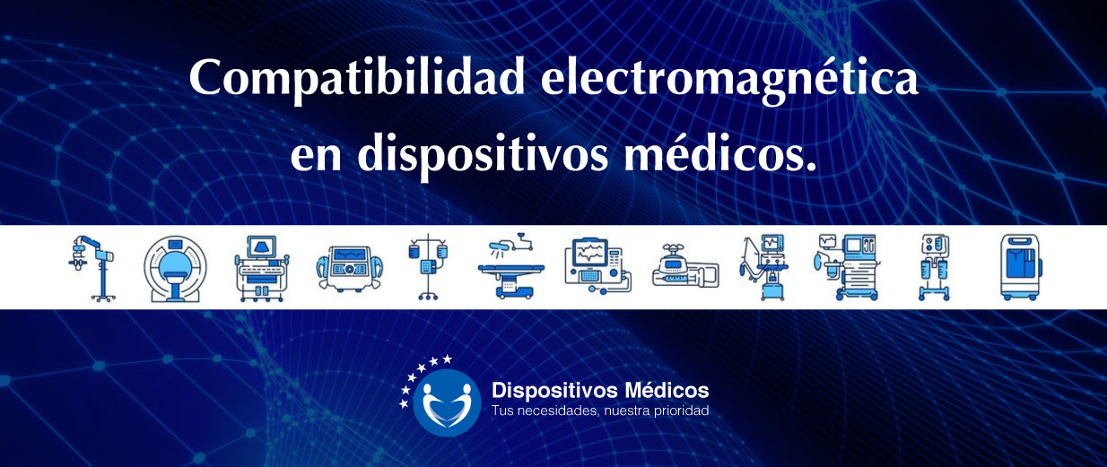 Compatibilidad electromagnética en Dispositivos Médicos.