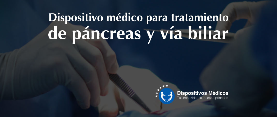 Dispositivo médico para tratamiento de páncreas y vía biliar.