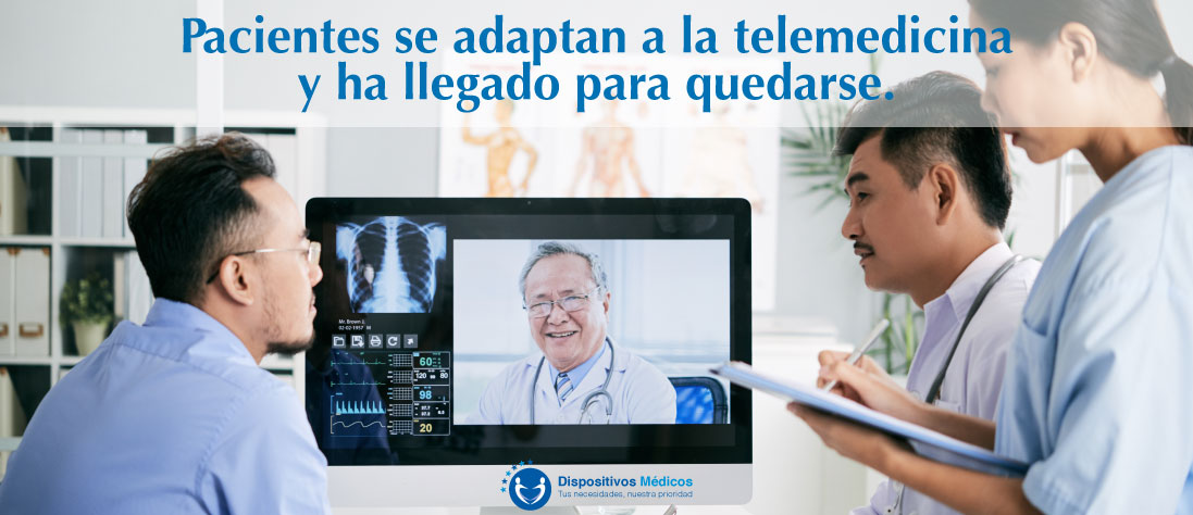 Pacientes se adaptan a la telemedicina y ha llegado para quedarse.