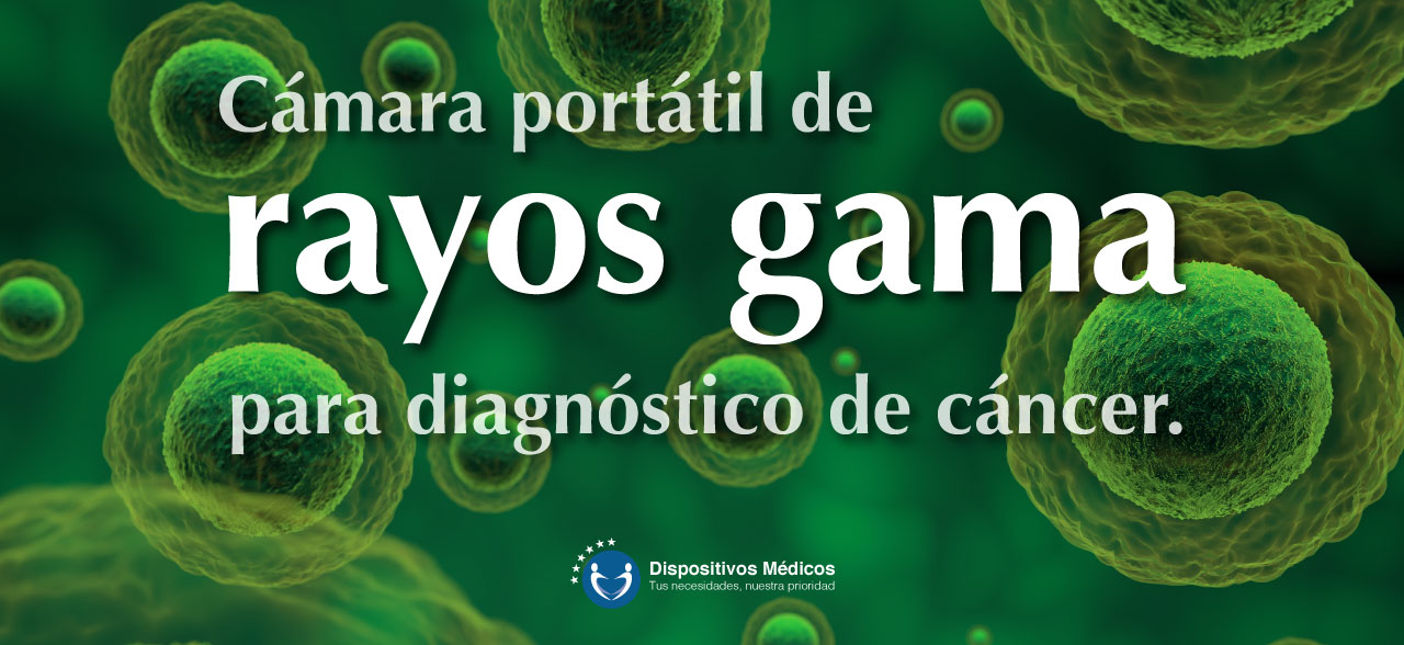 Cámara portátil de rayos gama para diagnóstico de cáncer.