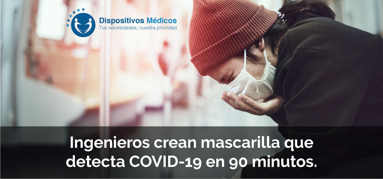 Ingenieros crean mascarilla que detecta COVID-19 en 90 minutos.