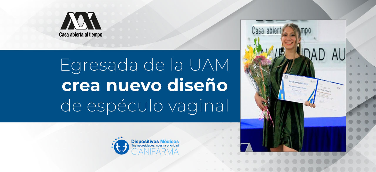 Egresada de la UAM crea nuevo diseño de espéculo vaginal.