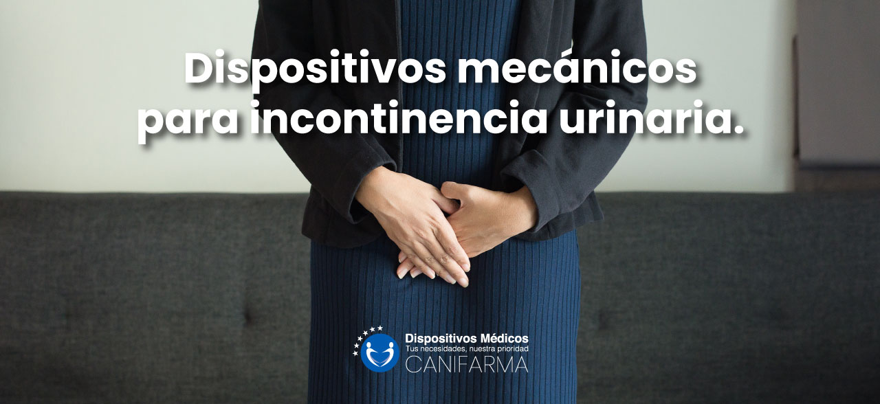 Dispositivos mecánicos para incontinencia urinaria.