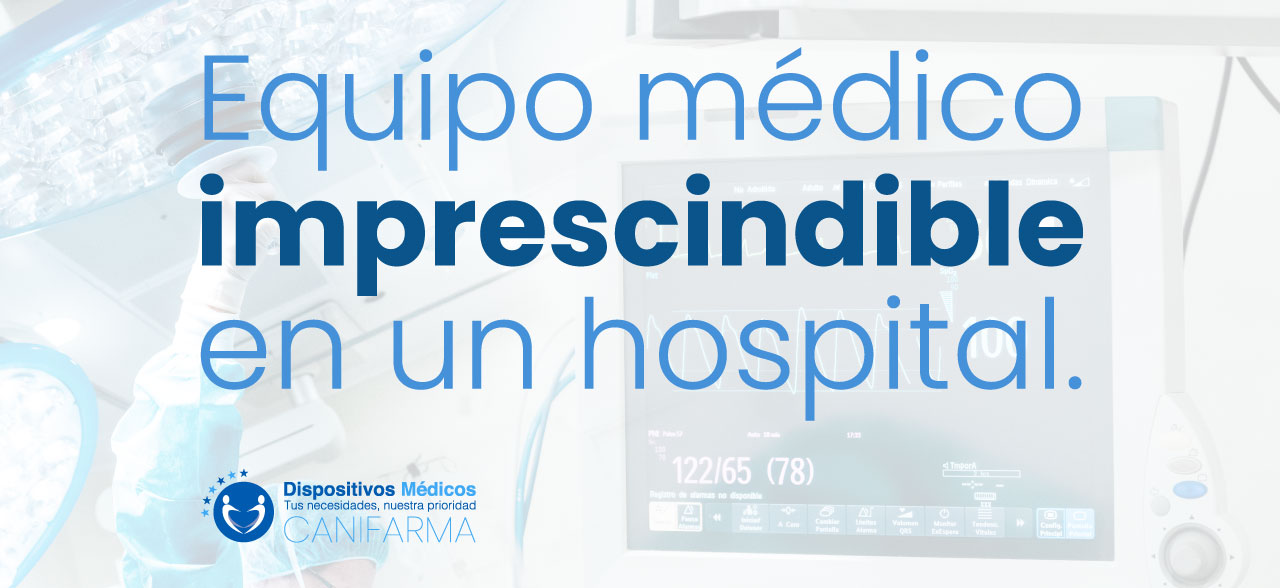 Equipo médico imprescindible en un hospital.