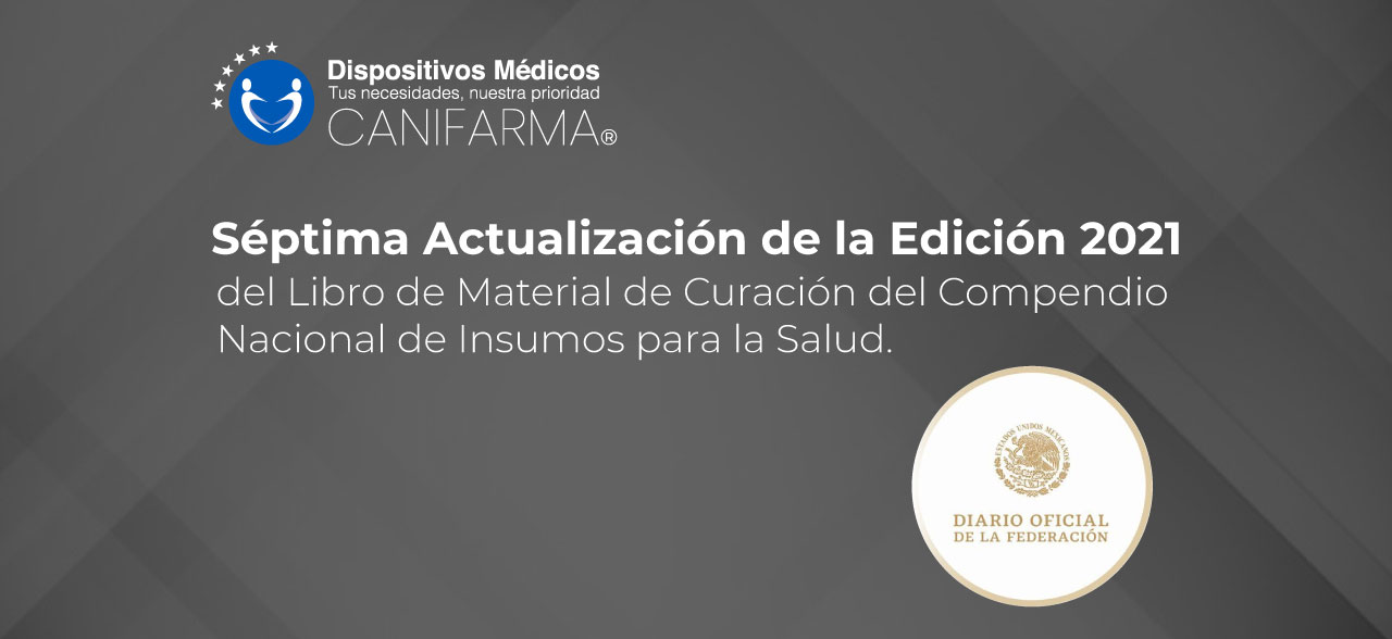 Séptima Actualización de la Edición 2021 del Libro de Material de Curación del Compendio Nacional de Insumos para la Salud.