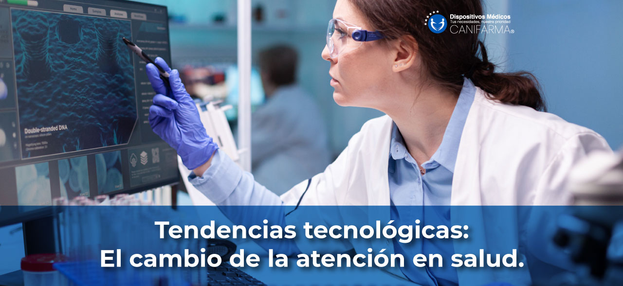 Tendencias tecnológicas: El cambio de la atención en salud.