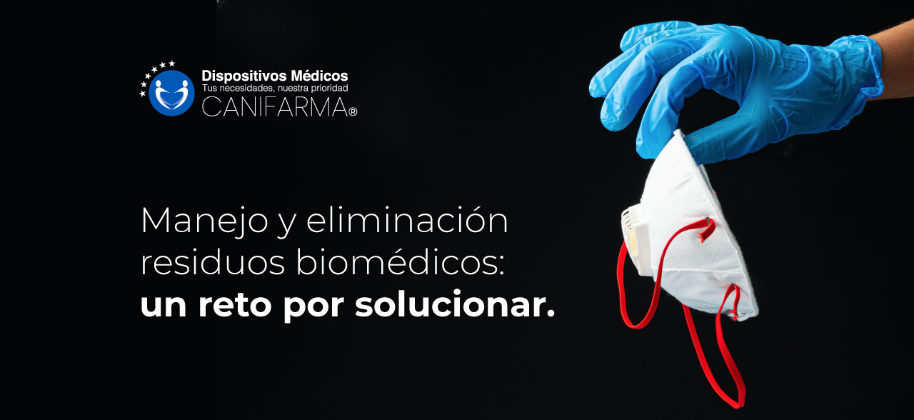 Manejo y eliminación de residuos biomédicos: un reto por solucionar.
