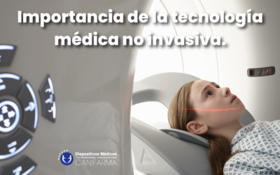 Importancia de la tecnología médica no invasiva.