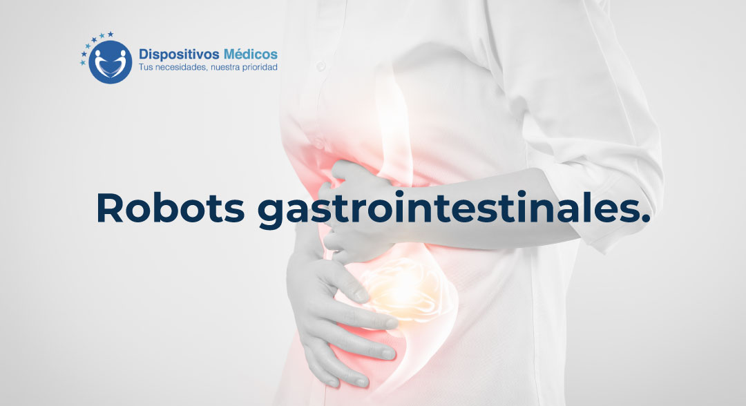 Robots gastrointestinales.