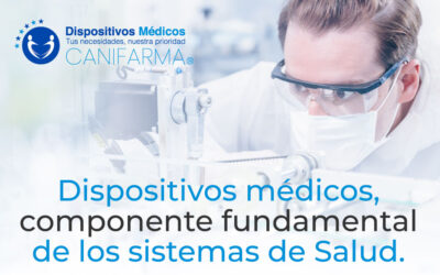 Dispositivos médicos, componente fundamental de los sistemas de Salud.