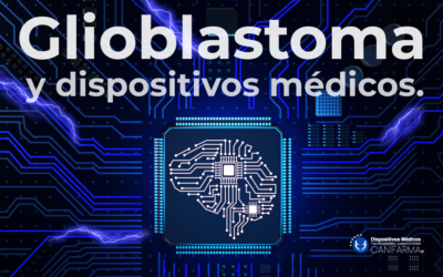 Glioblastoma y dispositivos médicos.