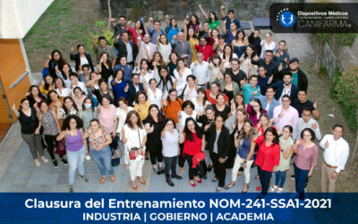 Clausura del Entrenamiento NOM 241-SSA1-2021 | La importancia de reunir, academia, gobierno e industria en la capacitación.