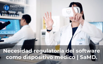 Necesidad regulatoria del software como dispositivo médico | SaMD.