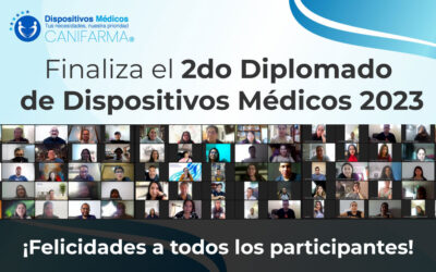 Termina el 2do Diplomado de Dispositivos Médicos 2023. | ¡Felicidades a todos los participantes!
