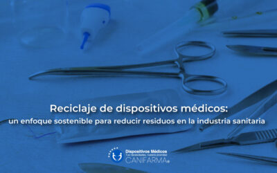 Reciclaje de dispositivos médicos: un enfoque sostenible para reducir residuos en la industria sanitaria
