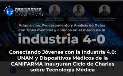 Conectando Jóvenes con la Industria 4.0: UNAM y Dispositivos Médicos de la CANIFARMA Inauguran Ciclo de Charlas sobre Tecnología Médica