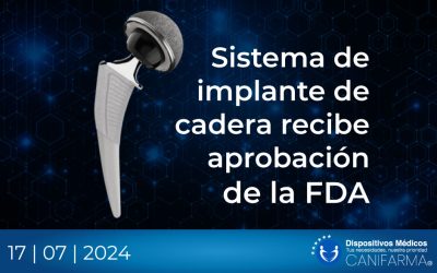Sistema de implante de cadera recibe aprobación de la FDA