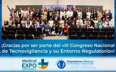 ¡Gracias por ser parte del «III Congreso Nacional de Tecnovigilancia y su Entorno Regulatorio»!