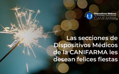 Las secciones de Dispositivos Médicos de la CANIFARMA les desean felices fiestas