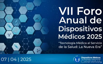 VII Foro Anual de Dispositivos Médicos 2025 “Tecnología Médica al Servicio de la Salud: La Nueva Era”