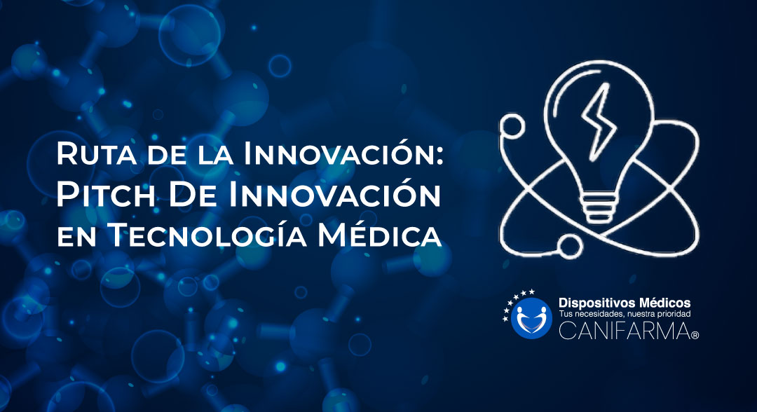 Ruta de la Innovación | Pitch de Innovación en Tecnología Médica
